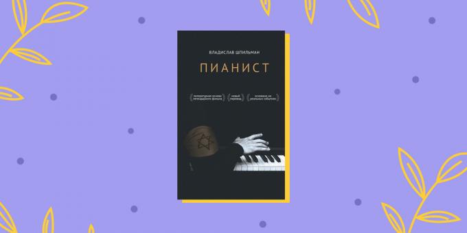 Memuāri: "Pianists", Vladislavs Špīlmans