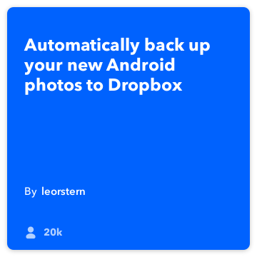 IFTTT Recepte: Backup manas Android Fotoattēlu Dropbox savieno Android fotogrāfijas Dropbox