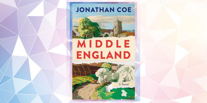Visvairāk gaidāmo grāmata 2019.: "Anglijas vidū," Džonatans Coe