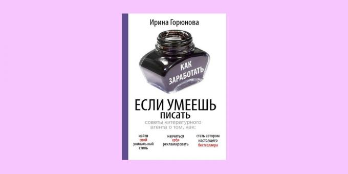 "Kā pelnīt naudu, ja jūs zināt, kā rakstīt," Irina Goryunova