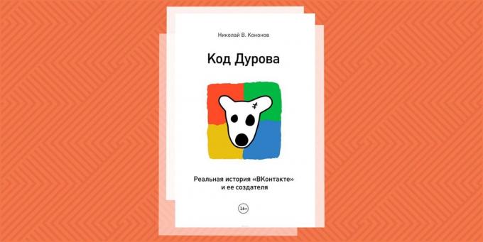 "Durov kodu. Reālā stāsts "Vkontakte" un tās autors, "Nikolai Kononova