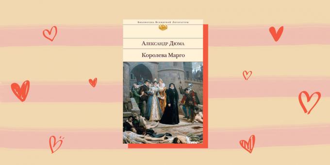 Vēsturiskā romantika "Queen Margot", Alexandre Dumas