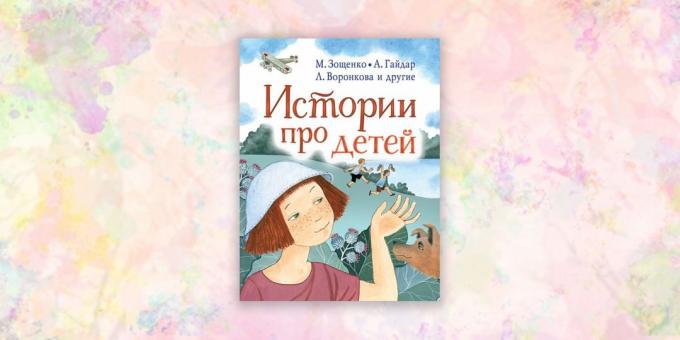 bērnu grāmatas: "Stāsti par bērniem," Valentina Oseeva