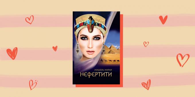 Vēsturiskās romance romānu: "Nefertiti", Michelle Moran