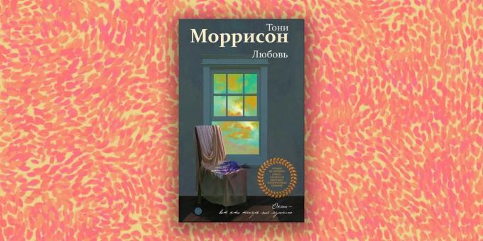 Modern proza: "Mīlestība", Toni Morrison