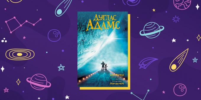 Zinātniskās fantastikas grāmatas "The Hitchhiker s Guide to Galaxy" Douglas Adams