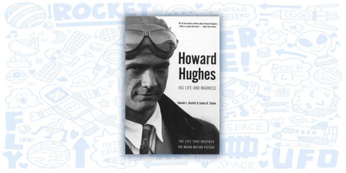 Howard Hughes: His Life un trakums, Donald Barlett un James Steele