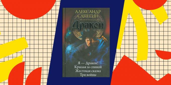 Labākās grāmatas par popadantsev: "Es - pūķis", Aleksandr Sapegin